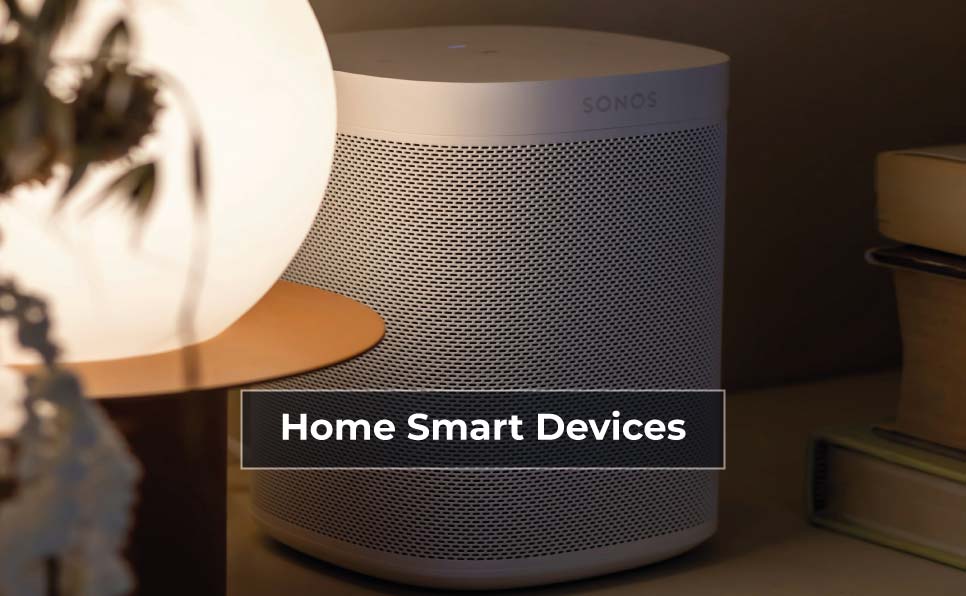 Home Smart Devices